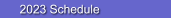 2023 Schedule