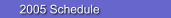 Fritz's Polka Band:  2005 Schedule